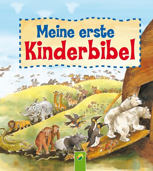 Meine erste Kinderbibel - Schwager & Steinlein Verlag - ebook