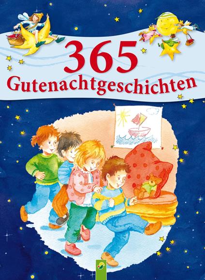 365 Gutenachtgeschichten - Ingrid Annel,Sarah Herzhoff,Ulrike Rogler,Sabine Streufert - ebook