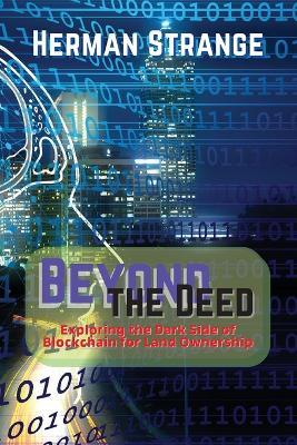 Beyond the Deed: Assessing Risks and Promoting Responsible Implementation - Herman Strange - cover