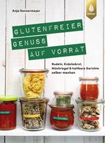 Glutenfreier Genuss auf Vorrat