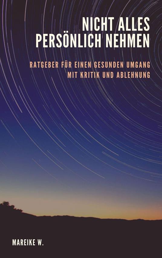 Nicht alles persönlich nehmen