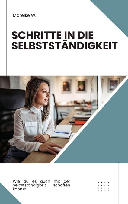 Schritte in die Selbstständigkeit