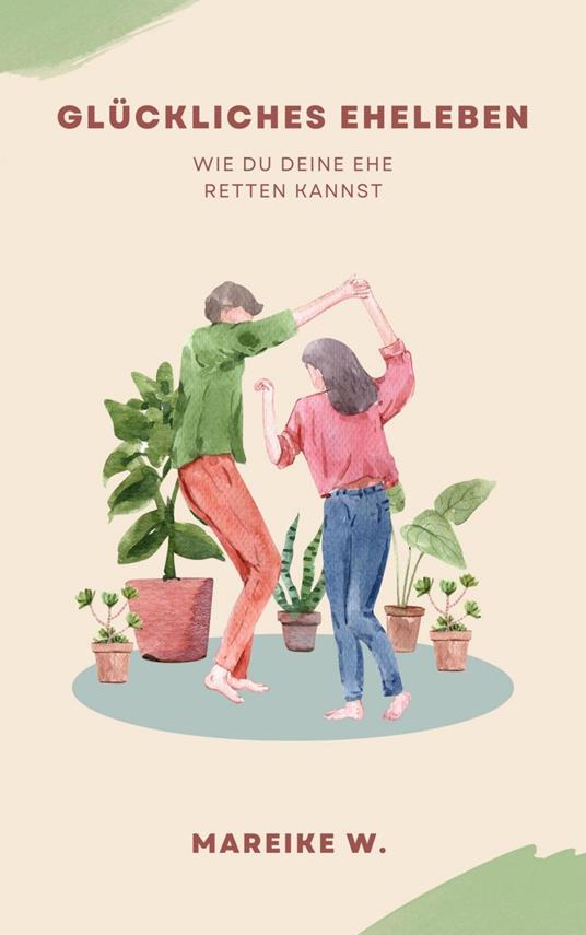 Glückliches Eheleben
