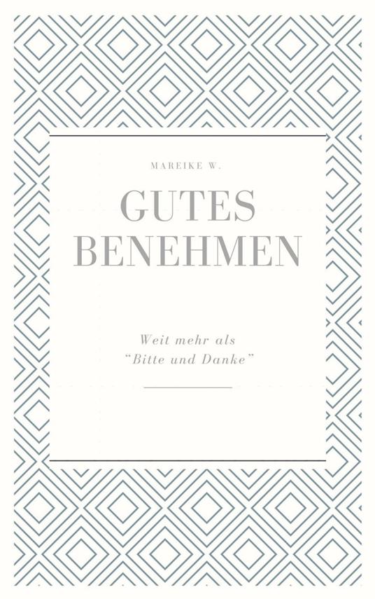 Gutes Benehmen