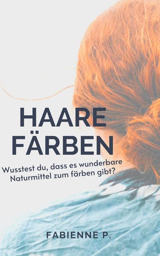 Haare färben
