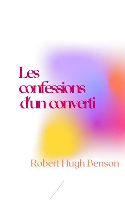 Les confessions d'un converti