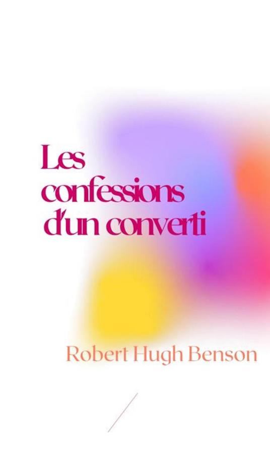 Les confessions d'un converti