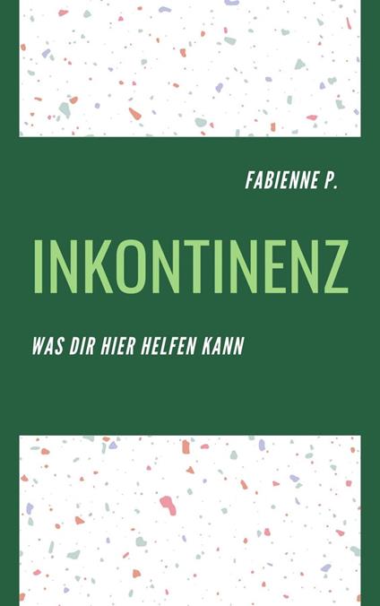 Inkontinenz