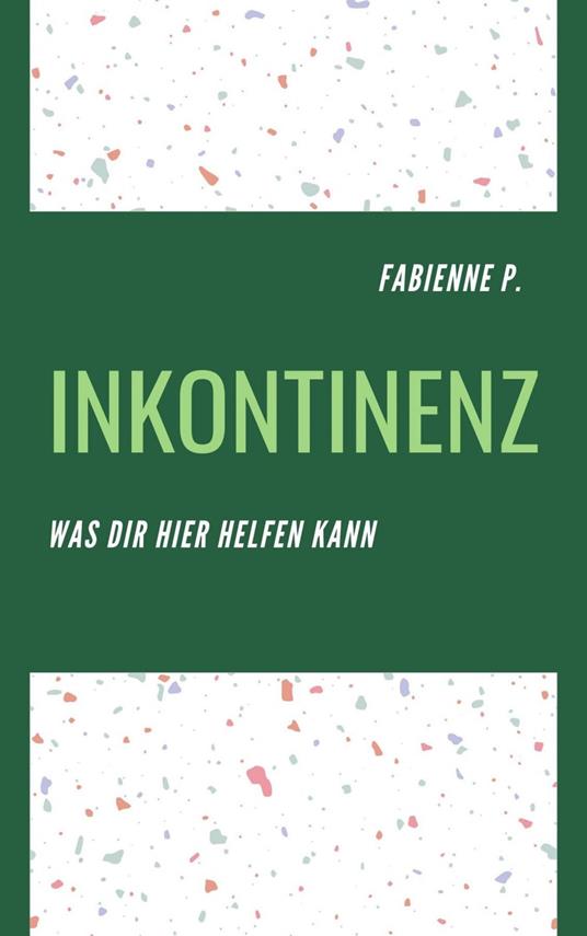 Inkontinenz