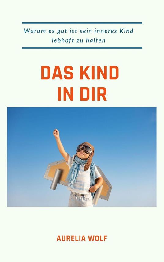 Das Kind in dir