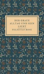 Der graue Alltag und sein Licht