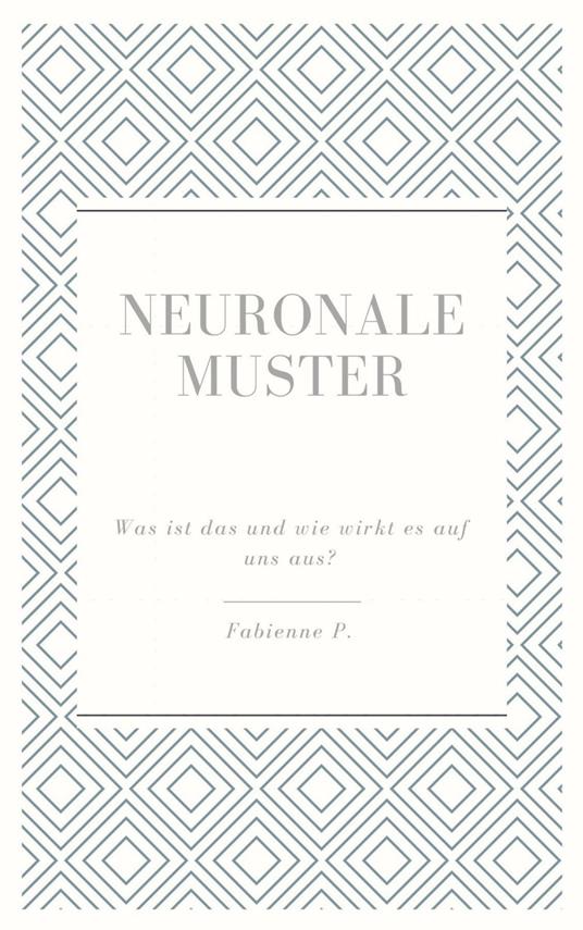 Neuronale Muster
