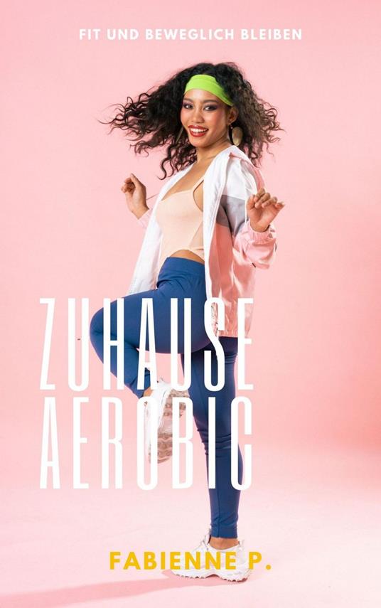 Zuhause Aerobic