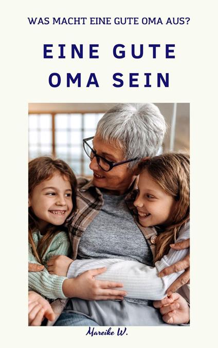 Eine gute Oma sein