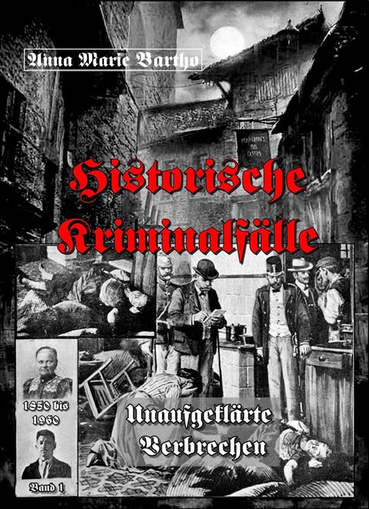 Historische Kriminalfälle