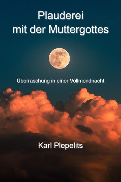 Plauderei mit der Muttergottes