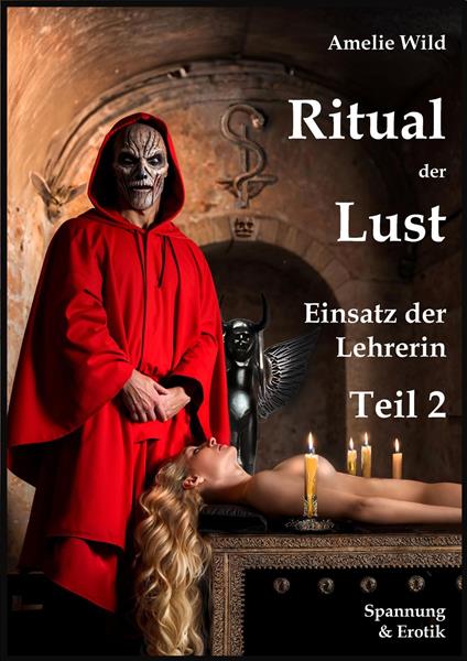 Das Ritual der Lust