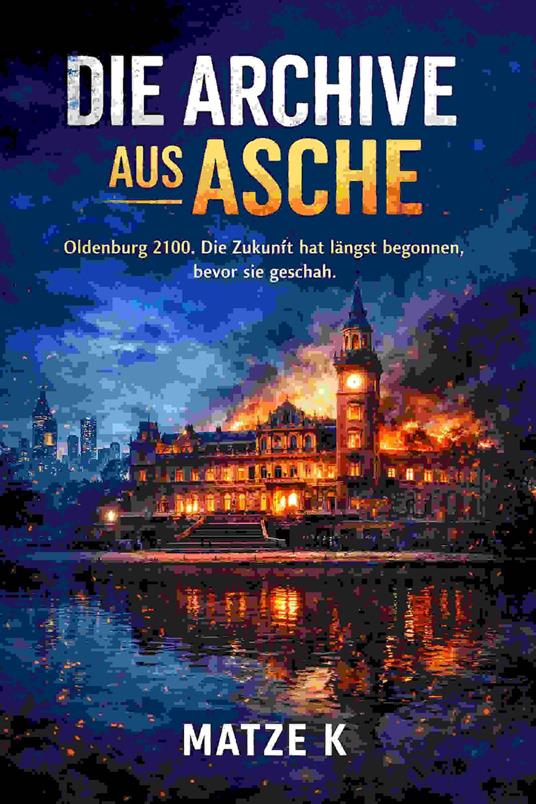 Die Archive aus Asche