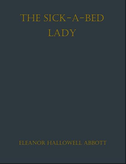 The Sick-a-Bed Lady