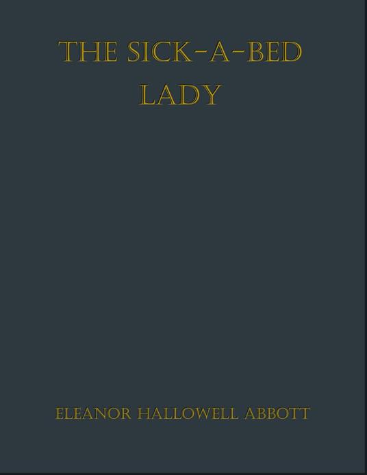The Sick-a-Bed Lady
