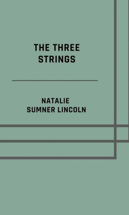 The three strings - Illustrated Edition