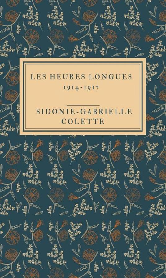 Les Heures longues 1914-1917