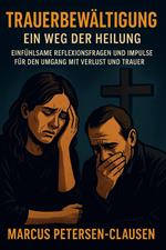 Trauerbewältigung – Ein Weg der Heilung