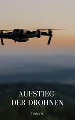 Aufstieg der Drohnen