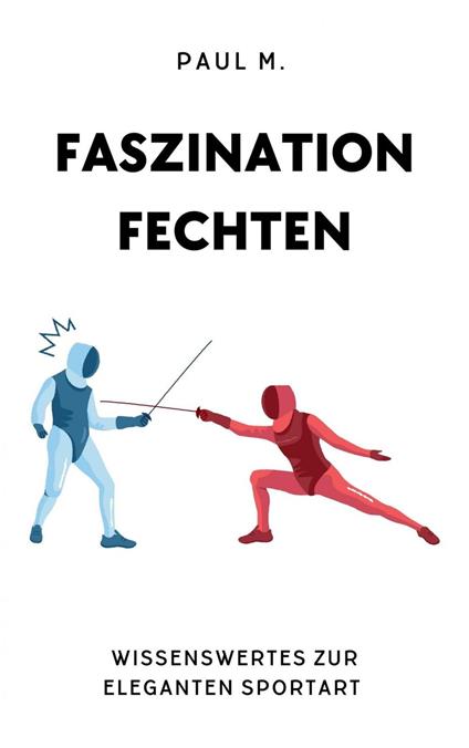 Faszination Fechten