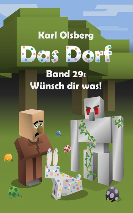 Das Dorf Band 29: Wünsch dir was - Karl Olsberg - ebook