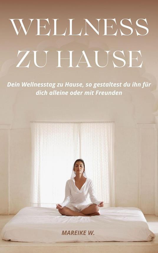 Wellness zu Hause