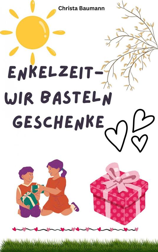 Enkelzeit- wir basteln Geschenke