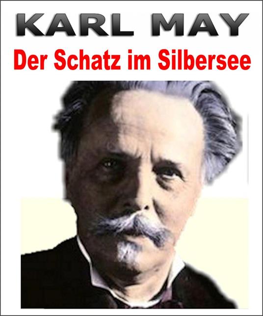 Der Schatz im Silbersee.