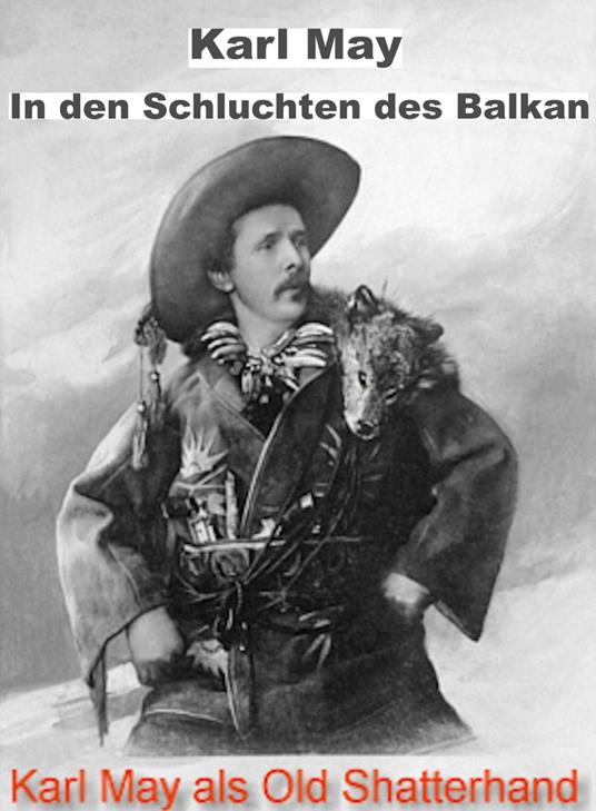 In den Schluchten des Balkan. Karl May.