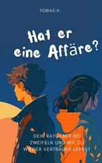 Hat er eine Affäre?