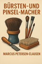 Bürsten- und Pinselmacher