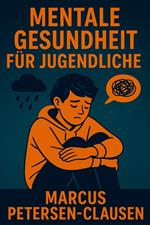Mentale Gesundheit für Jugendliche – In leichter Sprache