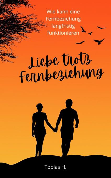 Liebe trotz Fernbeziehung