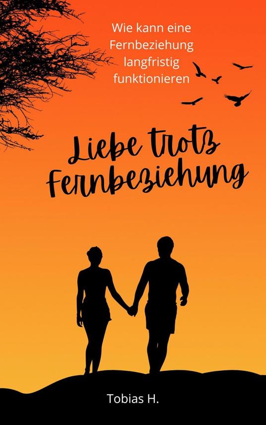 Liebe trotz Fernbeziehung