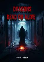 Dragons Dead or Alive