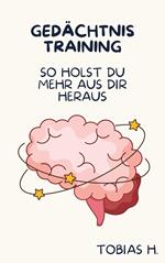 Gedächtnistraining - so holst du mehr aus dir heraus