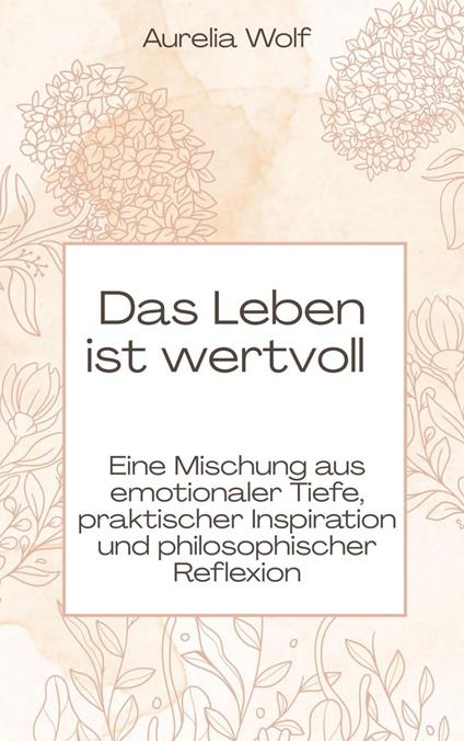 Das Leben ist wertvoll