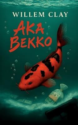 Aka Bekko - Willem Clay - cover