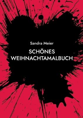 Schönes Weihnachtamalbuch - Sandra Meier - cover