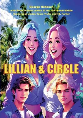 Lillian and Circle: Circularity is Future - George Hohbach,Robin Palmer - cover