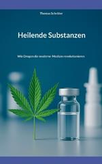Heilende Substanzen: Wie Drogen die moderne Medizin revolutionieren