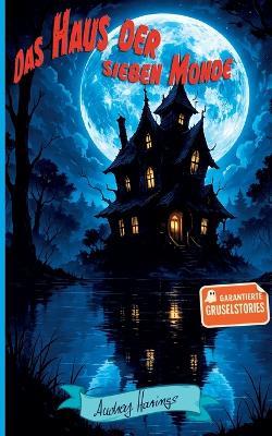 Das Haus der sieben Monde - Audrey Harings - cover