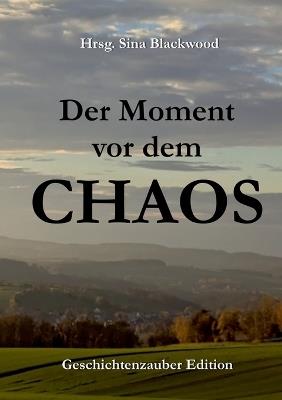 Der Moment vor dem Chaos - cover