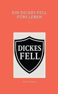 Ein dickes Fell fürs Leben - Frank Kralemann - cover
