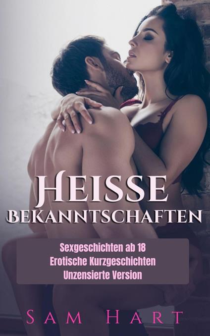 Heisse Bekanntschaften